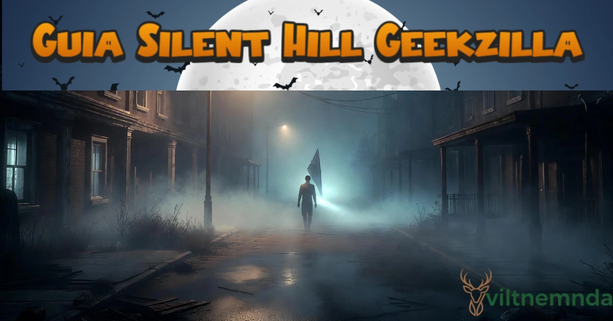 Guia Silent Hill Geekzilla featured image showing character with flashlight walking through foggy abandoned street at night