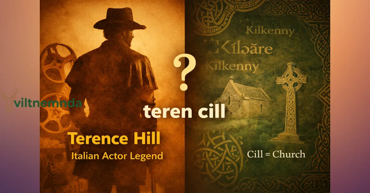 Split-screen illustration showing Terence Hill actor on left, Irish Gaelic place names and Celtic symbols on right, representing the dual meaning of teren cill
